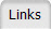 Links